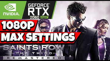 Saints Row The Third Remastered 2021 | I5 10400F | RTX 2060 SUPER | ULTRA SETTINGS | 1080P GAMEPLAY