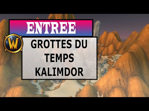 Comment accéder aux grottes du temps (caverns of time) depuis kalimdor