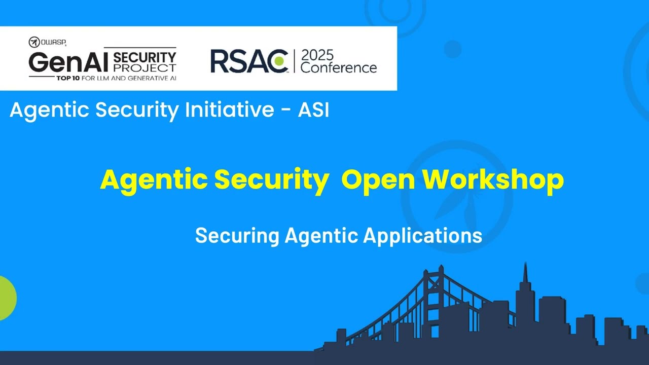 RSAC Open Workshop - Securing Agentic Apps