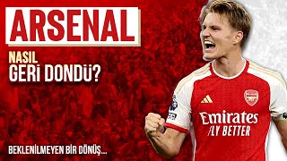 ARSENAL NASIL TEKRAR ZİRVEYE ÇIKTI?  ''Müthiş Geri Dönüş''