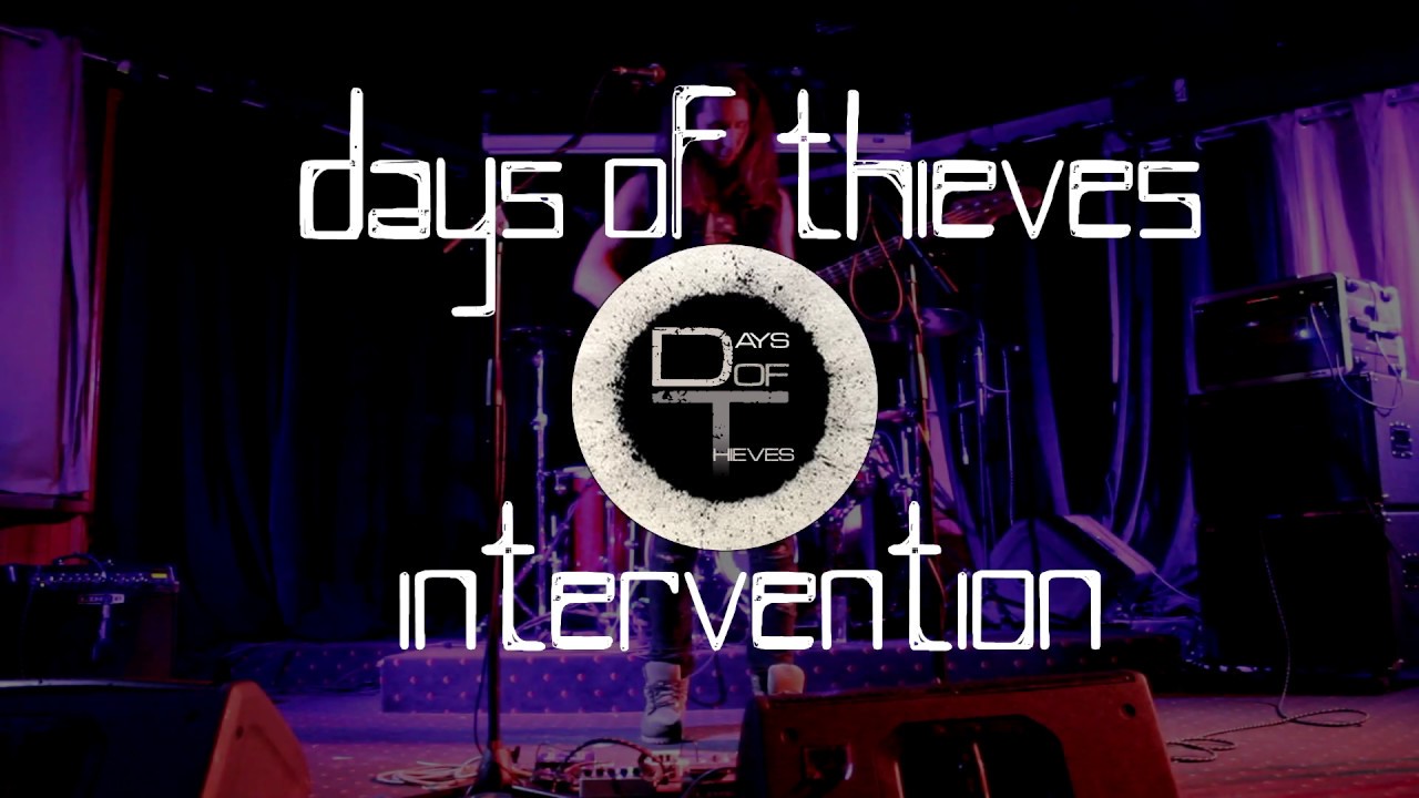Intervention - Days of Thieves (Live)