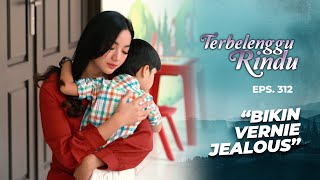 Bahagianya Arkana Bersama Amira Membuat Vernie Sedih | TERBELENGGU RINDU | EPS. 312 (3/3)