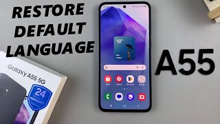 samsung galaxy a55 5g: how to revert to default system language