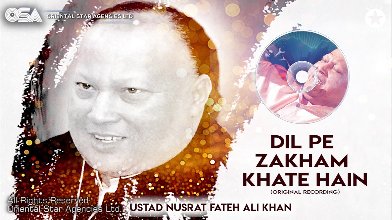 Dil Pe Zakham Khate Hain  Ustad Nusrat Fateh Ali Khan  Official Version  OSA Worldwide