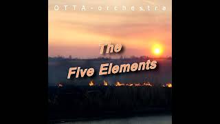 "The Five Elements". OTTA-orchestra. Single. 2013