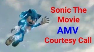 Sonic The Movie AMV/Courtesy Call