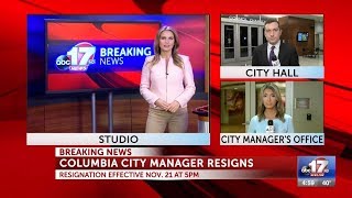 5PM Breaking: Columbia City Manager Resigns