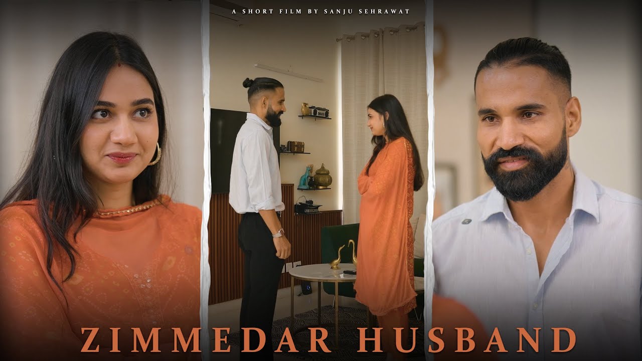 Zimmedar husband | Sanju Sehrawat 2.0 | Short Film