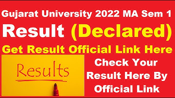 Gujarat University MA 2022 Sem 1 Result (Out) - Check & Download Gujarat University MA 2022 Result