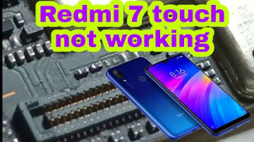 Redmi 7 touch not working