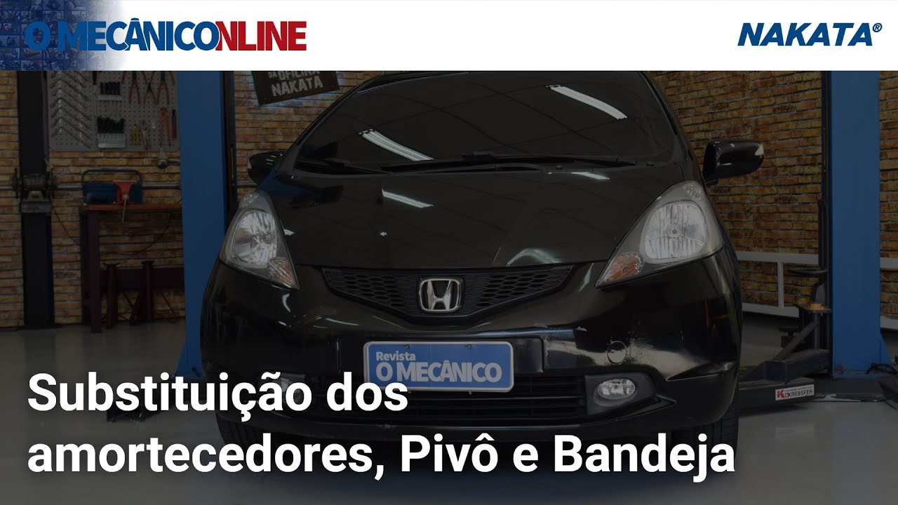 Substituição do amortecedor, pivô e Bandeja - Honda Fit 2009 - Nakata