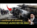 LAGOT NA !! Missile Launcher ng Iran inambush, Sunog na sunog,Sino may Gawa