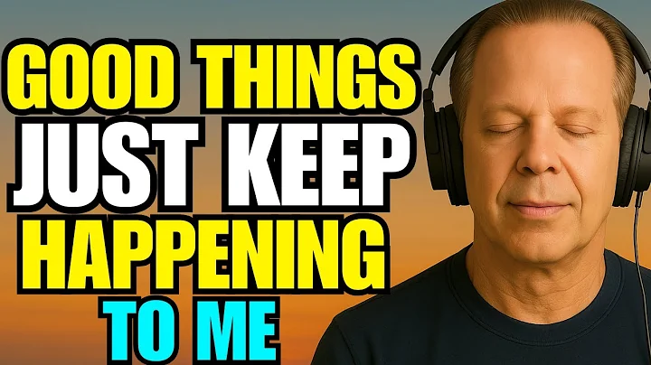 Good Things Just Keep Happening To Me Morning Gratitude Affirmation Positive Thinking - Joe Dispenza