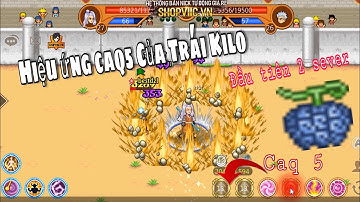 Hải Tặc Tí Hon : Review Chị Đại Nami có Trái Kilo CAQ 5 Đầu Tiên 2 sever !!