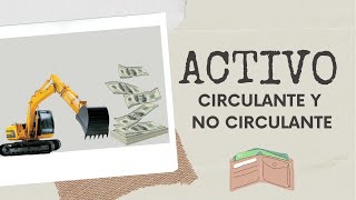 Qué Es El Activo Circulante Y No Circulante? Diccionario Contable