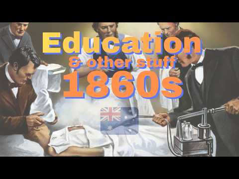 Australian History: Education 1860s