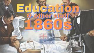 Australian History: Education 1860s