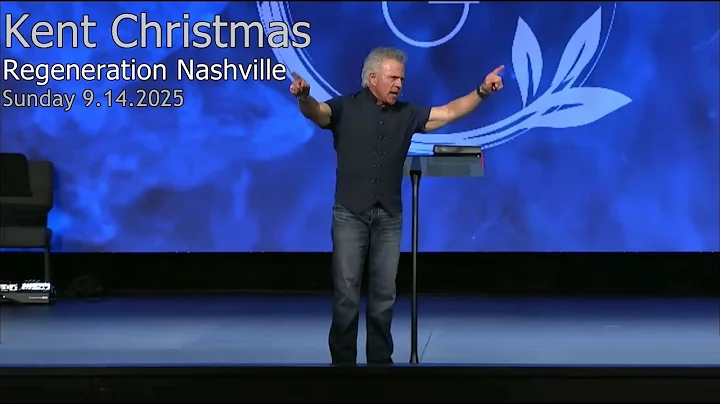 Kent Christmas - Regeneration Nashville Church - 9.14.2025 - Sunday Celebration!