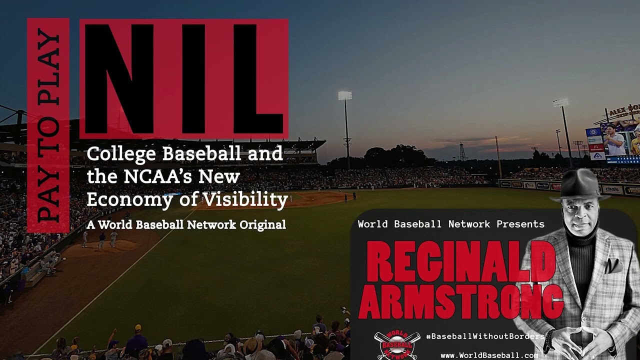 Pay to Play: NCAA NIL Ruling Changes Everything for College Baseball | Reginald Armstrong Reports