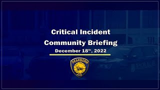 Dearborn Police Critical Incident Update regarding event on December 18, 2022