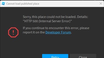 Roblox - Cannot Load Published Place - HTTP 500 - Internal Server Error - This Place Could Not Be