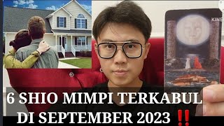 6 SHIO MIMPI TERKABUL SEPTEMBER 2023 ‼️ HARAPAN JADI NYATA .. KEBAHAGIAAN DATANG !!