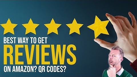 BEST WAY TO GET REVIEWS ON AMAZON   QR CODES