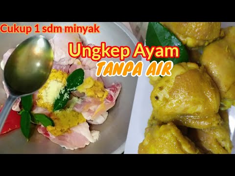 Resep Bunda TANPA AIR‼️CUKUP DENGAN 1 sdm MINYAK || AYAM UNGKEP, BUMBU LEBIH MERESAP & LEMBUT(@fkwcooking9919 ) Yang Luar Biasa