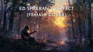 Perfect - Ed Sheeran (Soulful Acoustic Cover by Sarn)