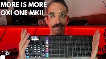 More is More: OXI ONE MKII