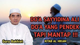 Guru Bakhiet barabai Do'a Sayyidina Ali, do'a yang pendek tapi mantap