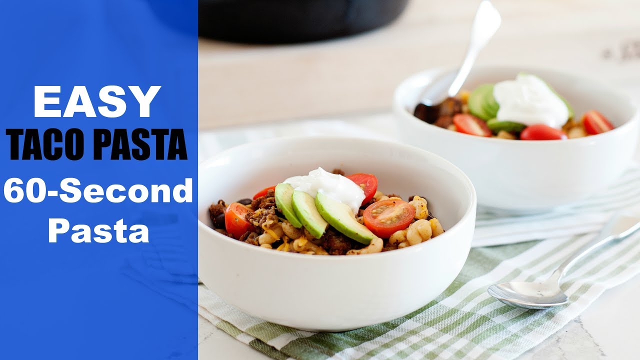 Easy Taco Pasta | 60- Second Pasta
