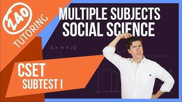 CSET Multiple Subjects Subtest I: Social Science - Full Test Breakdown [Updated]