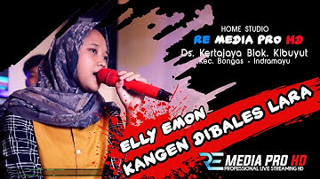 ELLY EMON -  KANGEN DIBALES LARA | HOME STUDIO RE MEDIA PRO HD