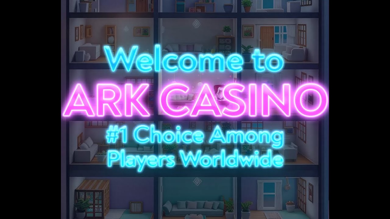 ARK Casino: #1 Choice Among Players Worldwide🤩