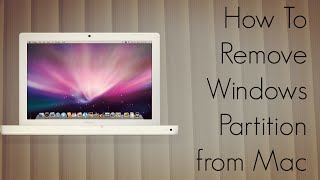 How To Remove Windows Partition from Mac - Bootcamp Assistant