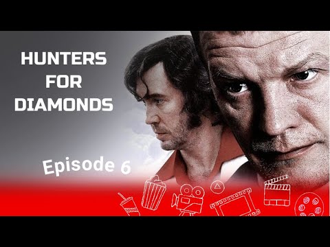 HUNTERS FOR DIAMONDS. Episode 6. RUSSIAN MOVIES IN ENGLISH
