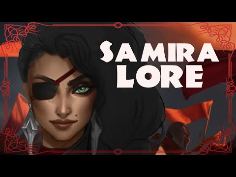 ~Samira's Lore Narrated~ A League of Legends Story