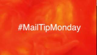 #MailTipMonday 1