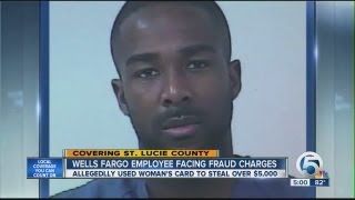 Wells Fargo employee facing fraud charges