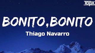 Thiago Navarro-Bonito, Bonito (Lyrics)