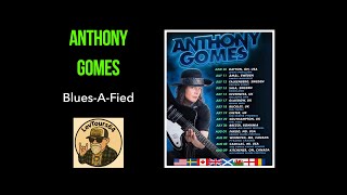 Anthony Gomes | " Blues-a-fied" | The Tivoli Buckley | 18:07:25