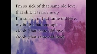 Selena gomez - same old love lyrics ...