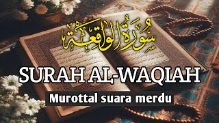 Surah Al Waqiah (سورة الواقعة) Suara Merdu || Berkah Mengaji