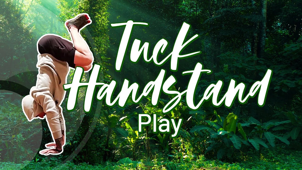 Tuck Handstand Play - YouTube