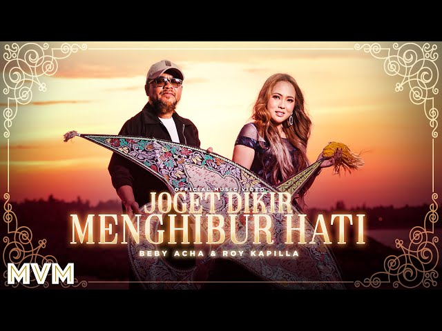 Roy Kapilla u0026 Beby Acha - Joget Dikir Menghibur Hati (Official Music Video) class=