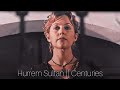 Haseki hurrem sultan   centuries   the queen 