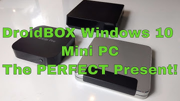 Why DroidBOX® Windows 10 devices make the PERFECT present!