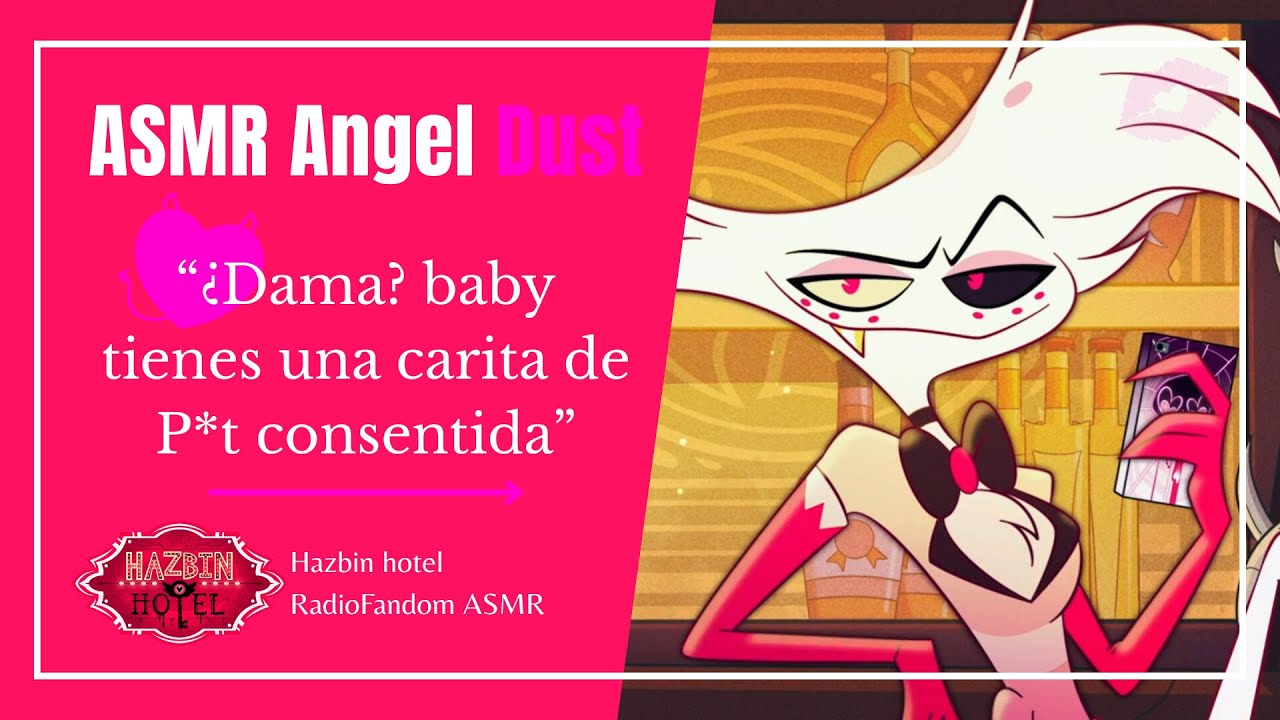 ASMR Angel dust - Conoces a Angel dust