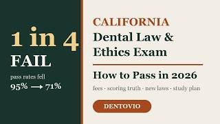 How to Pass the California Dental Law & Ethics Exam (2026 Guide)